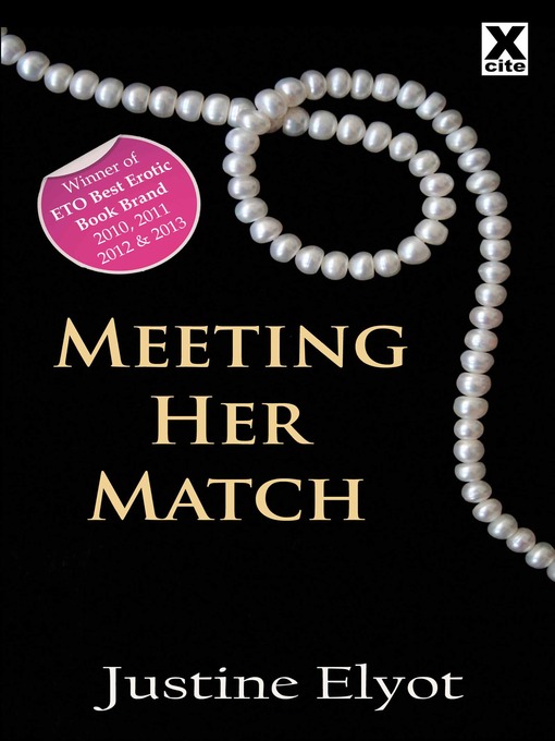 Title details for Meeting Her Match by Justine Elyot - Available